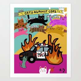Cats Against Cops Art Print