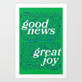Good News, Great Joy (green) Art Print