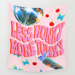 Less Honky, More Tonky! Wall Tapestry