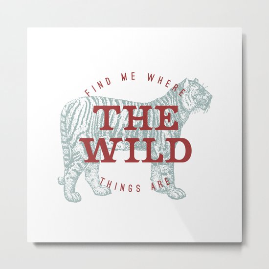 THE WILD THINGS Metal Print