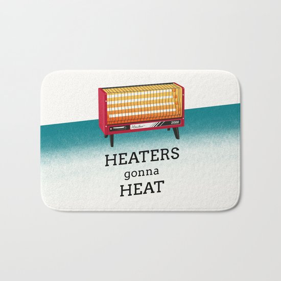 Heaters gonna heat Bath Mat