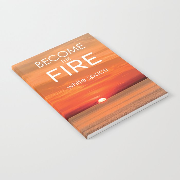 Become the Fire White Space 1 Notebook
