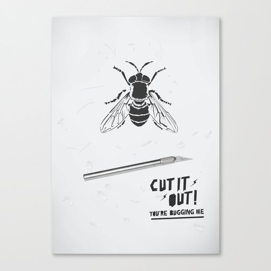 Cut It Out - Annoyance Canvas Print