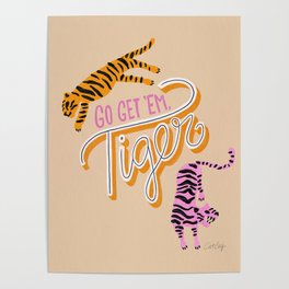 Go Get 'Em Tiger – Melon Poster