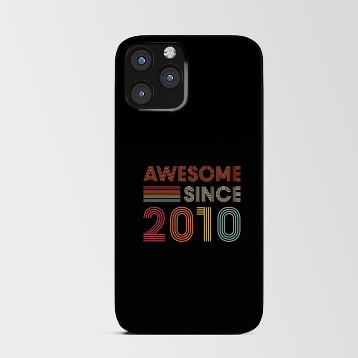 Awesome Since 2010 Birthday Retro iPhone Card Case