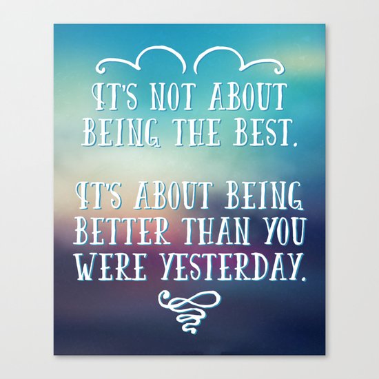 Being The Best Quote Canvas Print