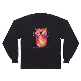 Owl Be In The Library Long Sleeve T Shirt