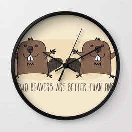 Two Beavers Are Better Than One Wall Clock