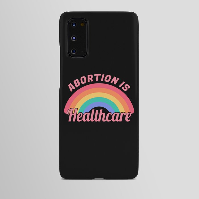 Abortion Is Healthcare II Android Case