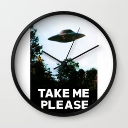 Take me please (I want to believe) Wall Clock