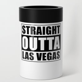 Straight Outta Las Vegas Can Cooler