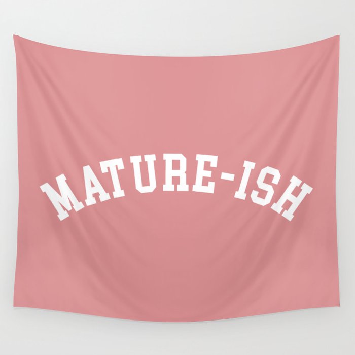 Mature-ish Funny Quote Wall Tapestry