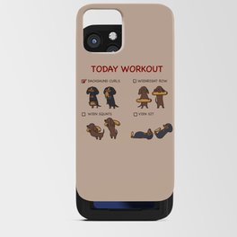 Today Workout with Dachshund iPhone Card Case