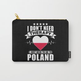 Poland I do not need Therapy Carry-All Pouch