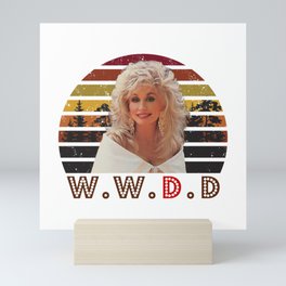 Sunset Dolly Parton WWDD, What would Dolly do, vintage Dolly Mini Art Print