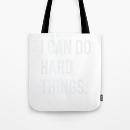 I Can Do Hard Things Women Empowerment Feminist Statement   Tote Bag