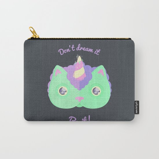 Don't Dream It, Be It! Carry-All Pouch