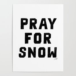 Pray For Snow Poster