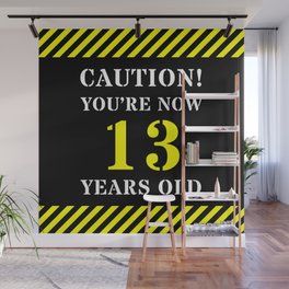 [ Thumbnail: 13th Birthday - Warning Stripes and Stencil Style Text Wall Mural ]