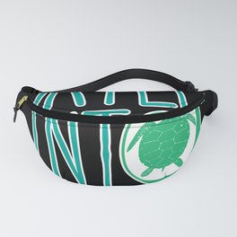 Turtley Into Turtles Saying | Turtle Terrapin Fanny Pack