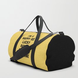 Happy Go Lucky Ray Of Sunshine Funny Rude Quote Duffle Bag