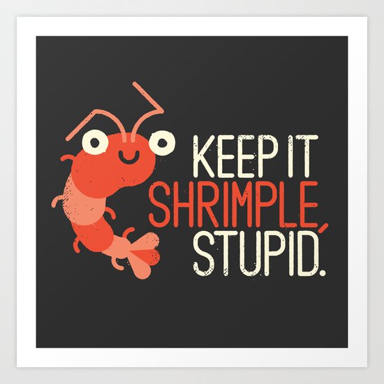 The Prawn Principle Art Print