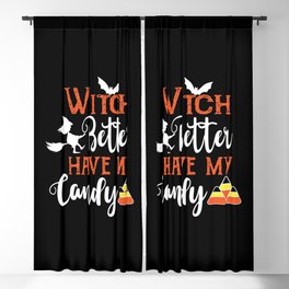 Witch Better Have My Candy Funny Halloween Blackout Curtain