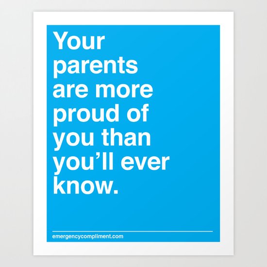 Your Parents Art Print