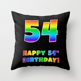 [ Thumbnail: HAPPY 54TH BIRTHDAY - Multicolored Rainbow Spectrum Gradient Throw Pillow ]