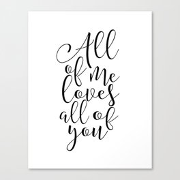 All Of Me Loves All Of You Wedding Gift Anniversary Gift Wedding