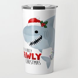 Have A Holly Jawly Christmas Shark Travel Mug
