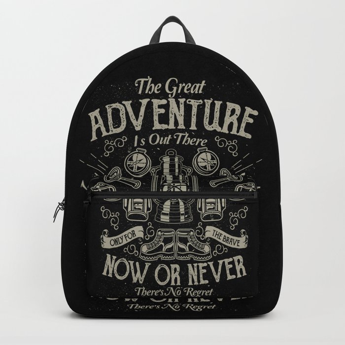 The Great Adventure is Out There Backpack