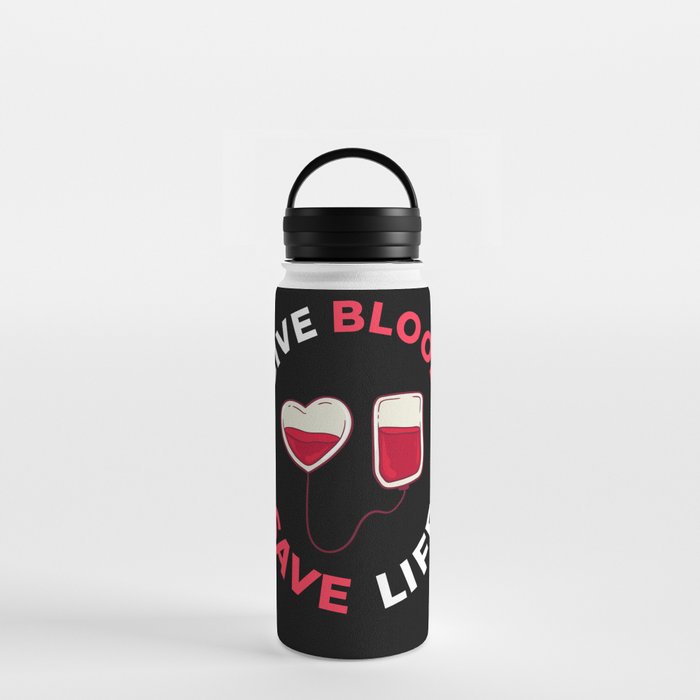 Blood Donor Give Blood Donation Save Life Water Bottle