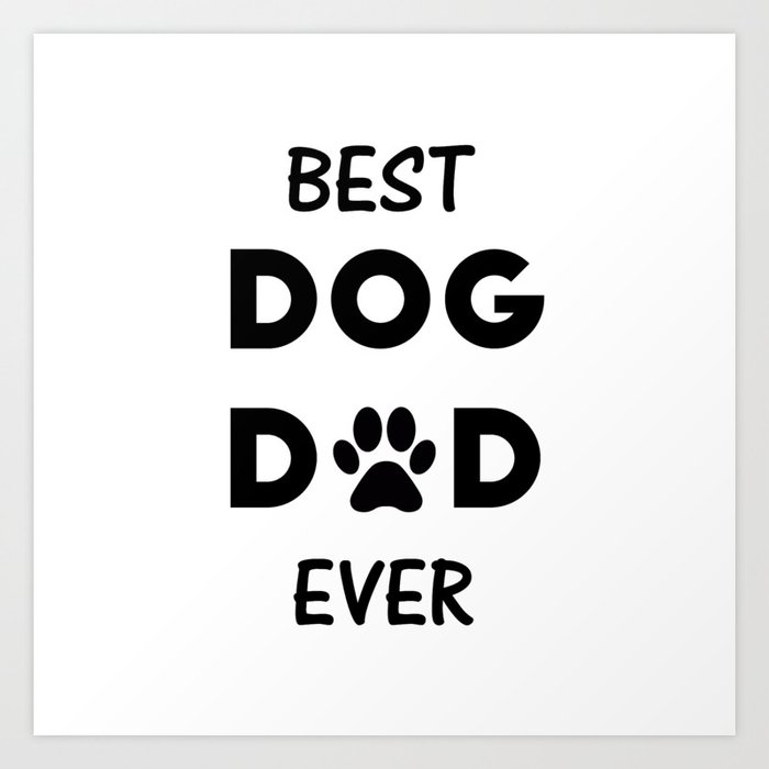 Best dog dad hotsell ever
