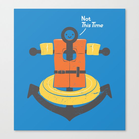 I Refuse To Sink Canvas Print