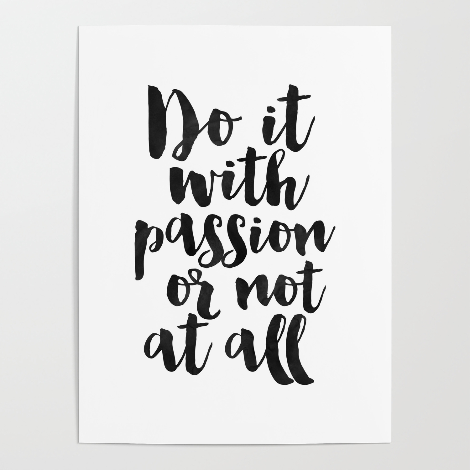 Printable Art Do It With Passion Or Not At All Inspirational Quote Office Decor Office Sign Home O Poster By Alextypography Society6