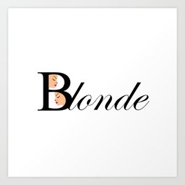 Beautiful blonde women Art Print | Girl, Beauty, Mother, Lips, Face, Graphicdesign, Fair, Blonde, Giftsforher, Stylish 