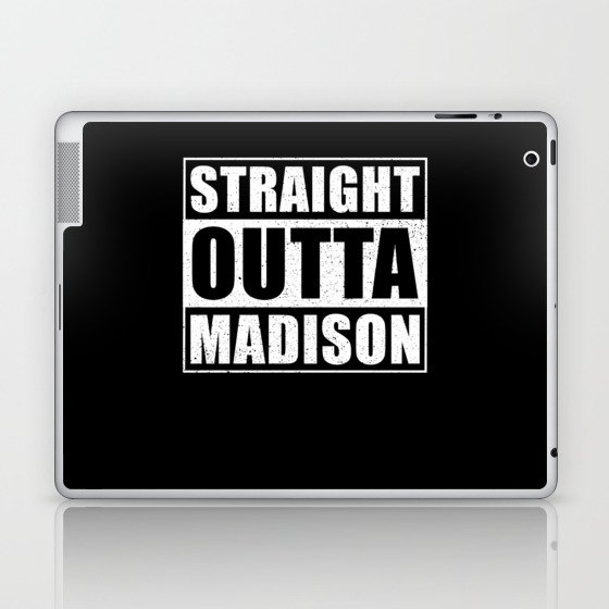 Straight Outta Madison Laptop & iPad Skin
