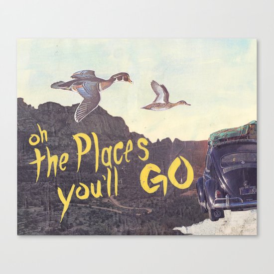 Oh the places you'll go Canvas Print