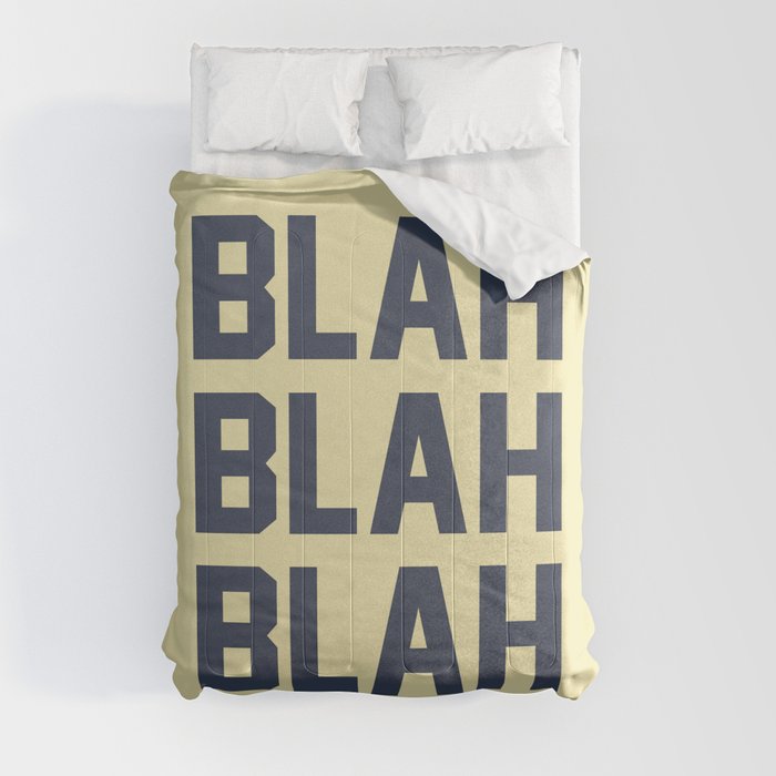 blah blah blah Comforter