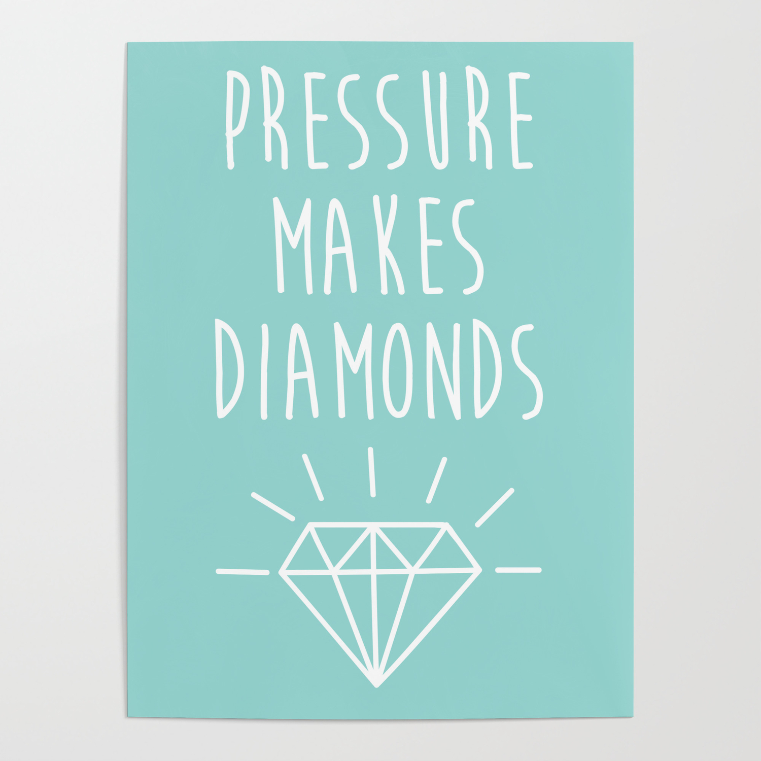 Pressure Makes Diamonds Motivational Quote Poster By Day Dreamer Society6