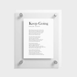 Keep Going - Edgar Guest Poem - Literature - Typography Print 2 Floating Acrylic Print
