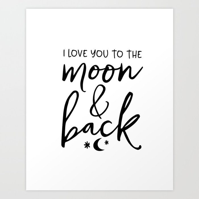 Printable Art I Love You To The Moon And Back Kids Gift Nursery