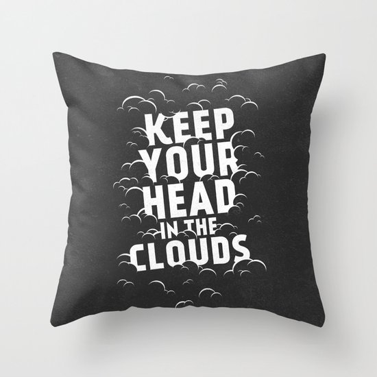 Keep Your Head in the Clouds Throw Pillow
