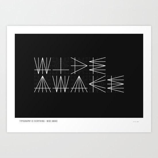 Typography Is Everything - Poster 1 Art Print