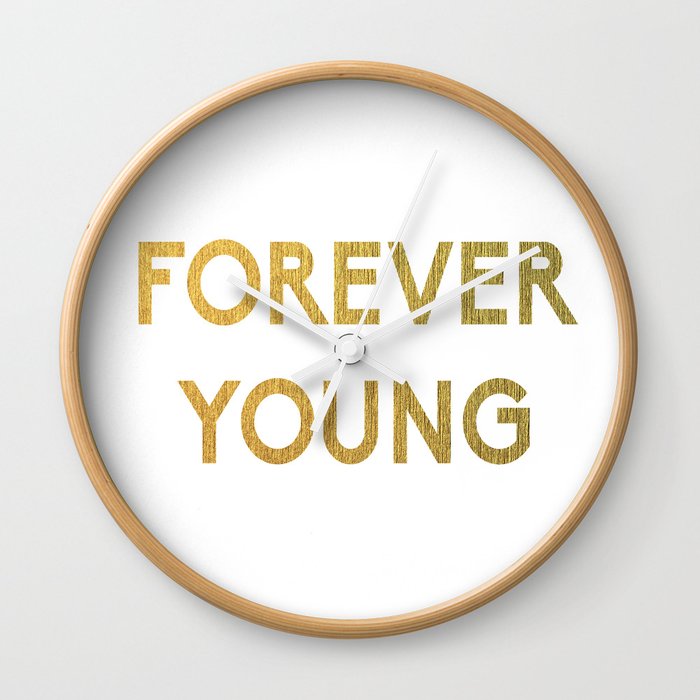 Forever Young Wall Clock