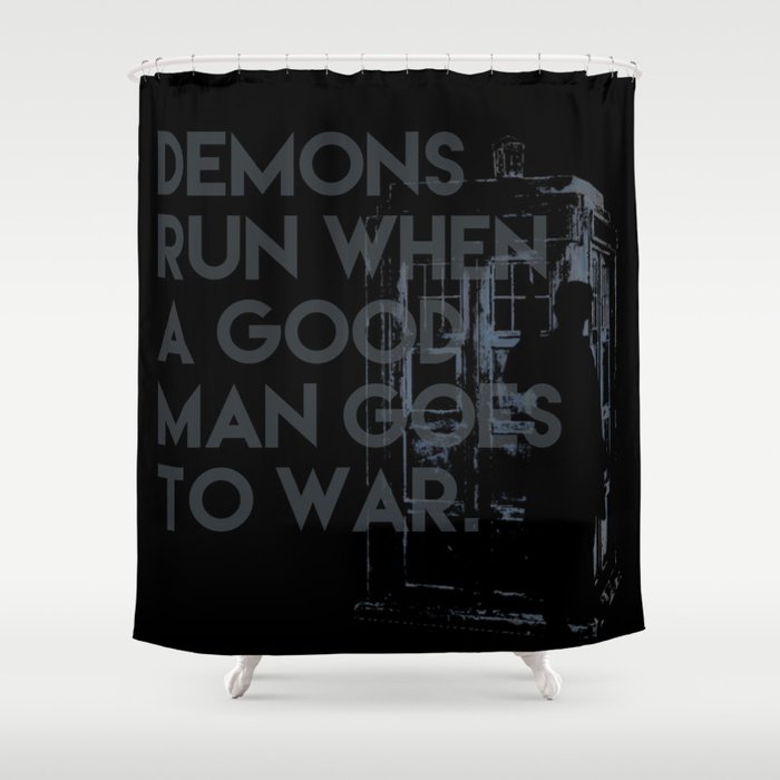 Demons Run When A Good Man Goes To War Dr Who Shower Curtain By