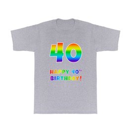 [ Thumbnail: HAPPY 40TH BIRTHDAY - Multicolored Rainbow Spectrum Gradient T Shirt T-Shirt ]