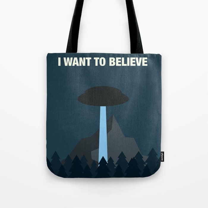 I Want to Believe Tote Bag