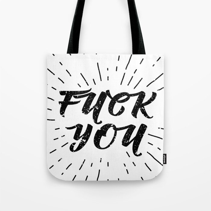 Fuck You! Black and White Tote Bag